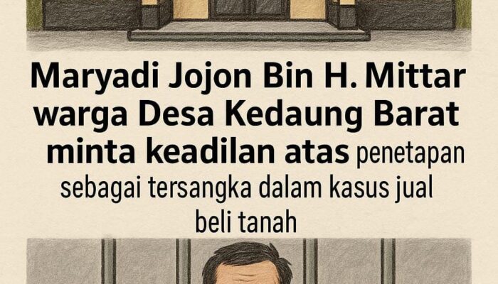Merasa Didiskriminasi dalam Kasus Jual Beli Tanah, Maryadi alias Jojon Minta Keadilan