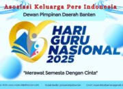 AKPERSI DPD Banten Ucapkan Selamat Hari Guru Nasional 2025: “Merawat Semesta Dengan Cinta”