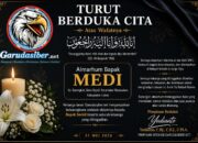 Pimpinan Redaksi Garudasiber.net Sampaikan Duka Mendalam Atas Wafatnya Almarhum Medi