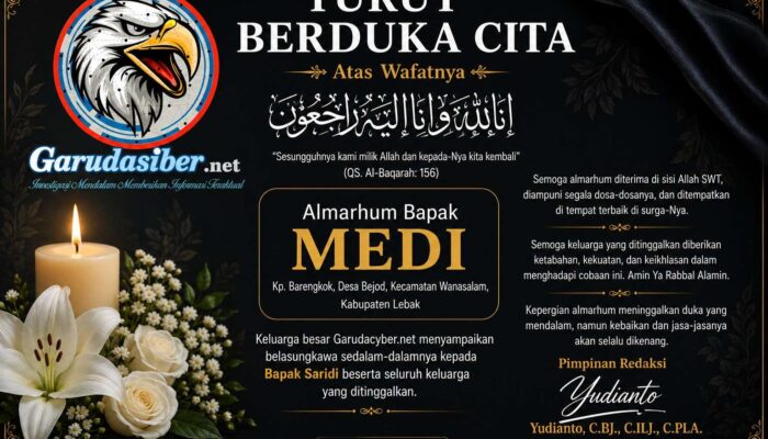 Pimpinan Redaksi Garudasiber.net Sampaikan Duka Mendalam Atas Wafatnya Almarhum Medi