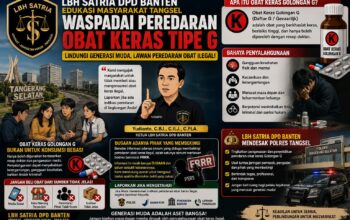 LBH SATRIA DPD Banten Soroti Maraknya Peredaran Obat Keras Golongan G di Tangsel