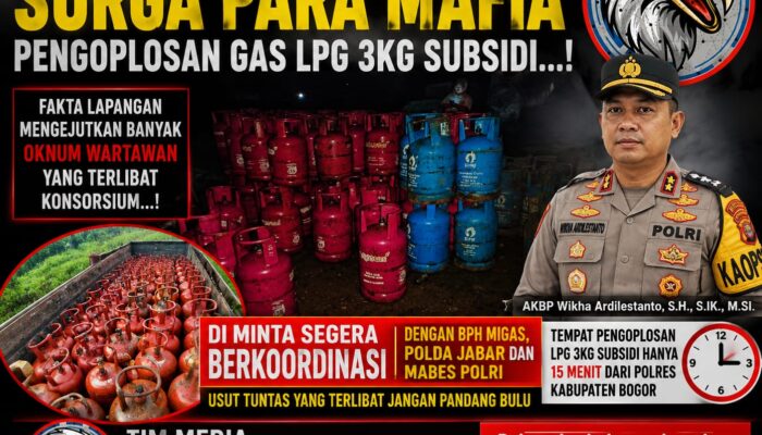 Mafia Pengoplosan LPG 3 Kg di Kabupaten Bogor Kapolres Bogor AKBP Wikha Ardilestanto, S.H., S. IK.,M.SI., Tutup Mata dan Tutup Telinga