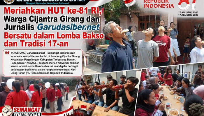Meriahkan HUT ke-81 RI, Warga Cijantra Girang dan Jurnalis Garudasiber Group Bersatu dalam Lomba Bakso dan Tradisi 17-an