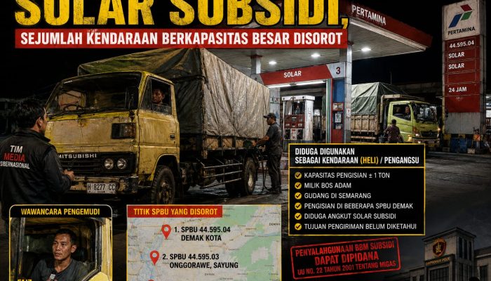 Demak Diduga Jadi Titik Pengangkutan Solar Subsidi, Sejumlah Kendaraan Berkapasitas Besar Disorot