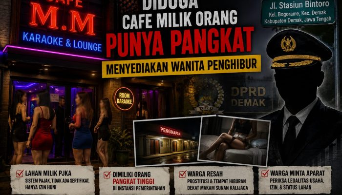 Diduga Cafe Milik Orang Punya Pangkat Menyediakan Wanita Penghibur